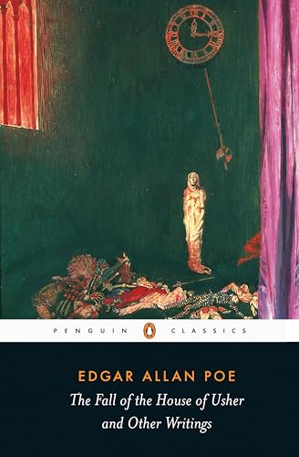 The Fall of the House of Usher and Other Writings: Edgar Allan Poe (Penguin Classics)